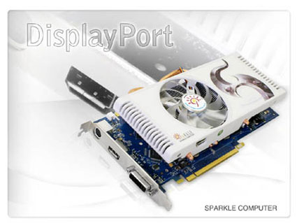 SPARKLE Releases World’s First DisplayPort Video Card – NVIDIA GeForce 8800 GT