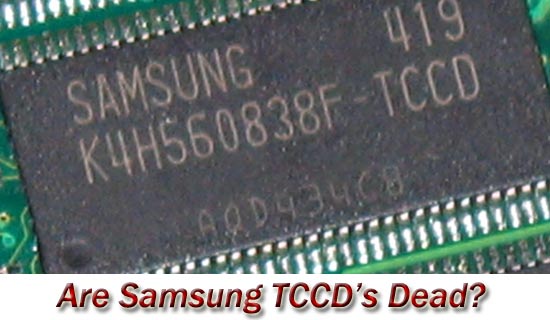 Are Samsung TCCD IC’s Dead?