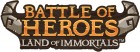 Battle of Heroes - Land of Immortals