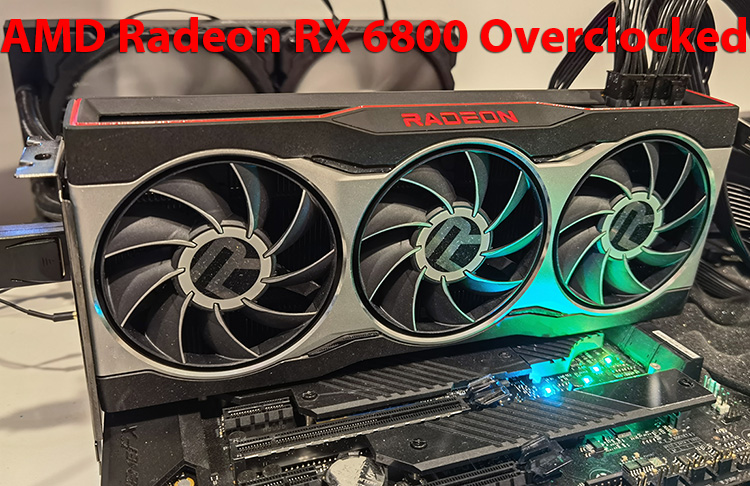 AMD Radeon RX 6800 Graphics Card Overclocking - Legit Reviews